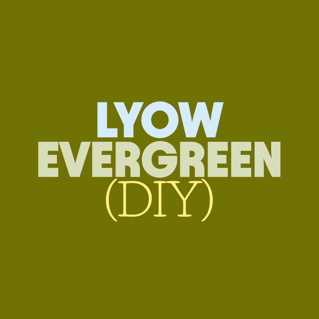 LYOW Evergreen